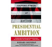 Richard Shenkman Presidential Ambition (Tascabile)