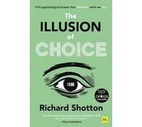 Richard Shotton The Illusion of Choice (Tascabile)