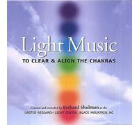 Richard Shulman Light Music - To Clear And Align The Chakras (CD)