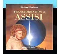 Richard Shulman - Transformation at Assisi