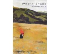 Richard Siken War of the Foxes (Tascabile)