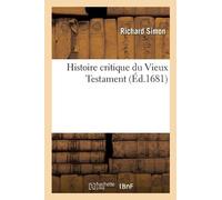 Richard Simon Histoire Critique Du Vieux Testament (Tascabile)