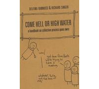 Richard Singer Delfina Vannucci Come Hell or High Water (Tascabile)