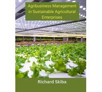 Richard Skiba Agribusiness Management in Sustainable Agricultural En (Tascabile)