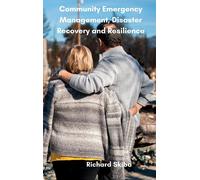 Richard Skiba Community Emergency Management, Disaster Recove (Copertina rigida)