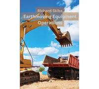 Richard Skiba Earthmoving Equipment Operations (Tascabile)
