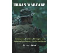 Richard Skiba Urban Warfare (Tascabile)