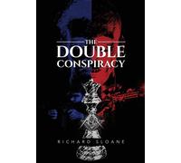 Richard Sloane The Double Conspiracy (Tascabile)
