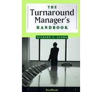 Richard Sloma The Turnaround Manager's Handbook (Tascabile)