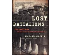 Richard Slotkin Lost Battalions (Tascabile)