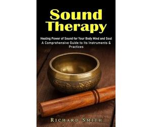 Richard Smith Sound Therapy (Tascabile)