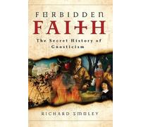 Richard Smoley Forbidden Faith (Tascabile)