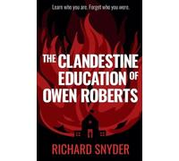 Richard Snyder The Clandestine Education of Owen Roberts (Tascabile)