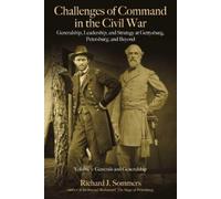Richard Sommers Challenges of Command in the Civil War (Copertina rigida)