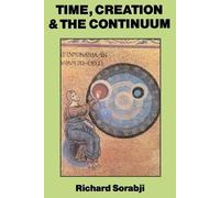 Richard Sorabji Time, Creation and the Continuum (Tascabile)