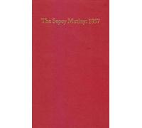 Richard Sorsky The Sepoy Mutiny: 1857 (Copertina rigida)