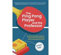 Richard Sosis The Ping Pong Player and the Professor (Tascabile)