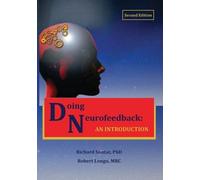 Richard Soutar Robert Longo Doing Neurofeedback (Tascabile)