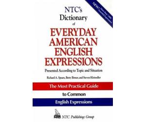 Richard Spears Betty Birner NTC's Dictionary of Everyday American E (Tascabile)