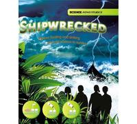 Richard Spilsbu Science Adventures: Shipwrecked - Explore floating (Tascabile)