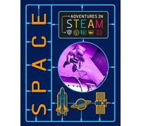 Richard Spilsbury Adventures in STEAM: Space (Tascabile) Adventures in STEAM