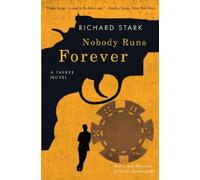 Richard Stark Nobody Runs Forever (Tascabile)