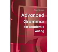 Richard Stevenson Advanced Grammar for Academic Writing (Tascabile)