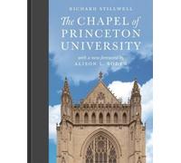 Richard Stillwell The Chapel of Princeton University (Copertina rigida)