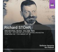 Richard Stöhr Richard Stöhr: Orchestral Music - Volume 2 (CD) Album