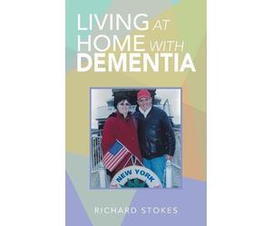 Richard Stokes Living at Home with Dementia (Tascabile)