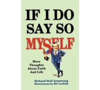 Richard Stoll Armstrong If I Do Say So Myself (Tascabile)