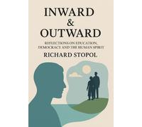 Richard Stopol Inward & Outward (Tascabile)