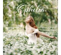 Richard Strauss Ophelia: Richard Strauss Lieder (CD) Album