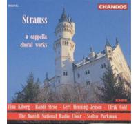 Richard Strauss R. Strauss: A Capella Works (Danish National Radio Choir / (CD)