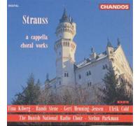 Richard Strauss R. Strauss: A Capella Works (Danish National Radio Choir / (CD)
