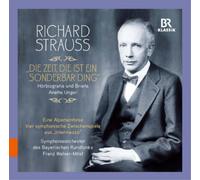 Richard Strauss Richard Strauss: Die Zeit, Die Ist Ein Sonderbar Ding (CD) Album