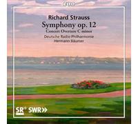 Richard Strauss Richard Strauss: Symphony Op. 12/Concert Overture in C Mino (CD)