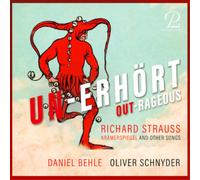 Richard Strauss Richard Strauss: Un-Erhört (Out-Rageous): Krämerspiegel and (CD)