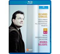 Richard Strauss: Royal Concertgebouw Orchestra (Blu-ray) Andris Nelsons
