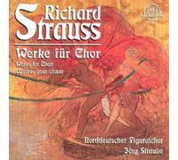 RICHARD STRAUSS Works for Chorus: Der Abend / Hymne / Motette (CD)