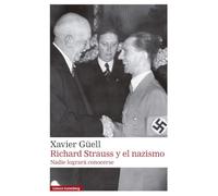 Richard Strauss y el nazismo: Nadie logrará conocerse