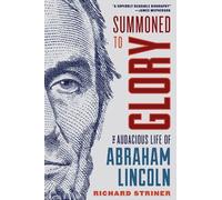 Richard Striner Summoned to Glory (Copertina rigida)