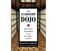 Richard Strozzi-Heckler The Leadership Dojo (Copertina rigida)