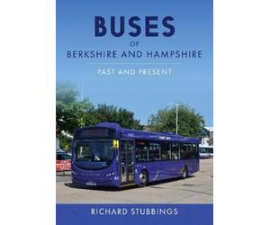 Richard Stubbings Buses of Berkshire and Hampshire (Tascabile)