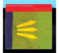 Richard Summerbell - Light Carries On