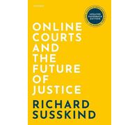 Richard Susskind Online Courts and the Future of Justice (Tascabile)