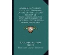 Richard Swainso A New And Complete Statistical Gazetteer Of The Unit (Tascabile)