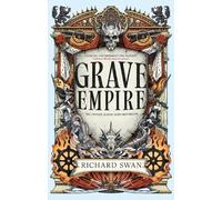 Richard Swan Grave Empire (Tascabile)
