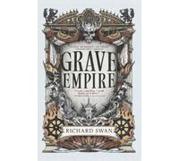 Richard Swan – Grave Empire – Great Silence – Orbit – Tascabile