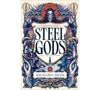 Richard Swan Steel Gods (Copertina rigida)